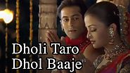 Dholi Taro Dhol Baaje (Video Song) - Hum Dil De Chuke Sanam