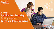 4 ways Application Security Testing supports Software Development