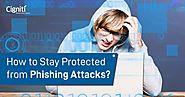 How to Stay Protected from Phishing Attacks?