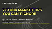 7 Stock Market Tips You Can't Ignore