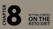 Getting Started on the Keto Diet - Ketogenic Diet 101