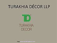 Turakhia Decor LLP