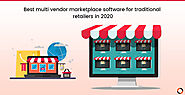 Best multi vendor marketplace solution for traditional retailers in 2020 | Kopatech
