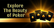 Explore the Beauty of Poker