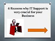 6 Reasons why IT Support is crucial for your Business?