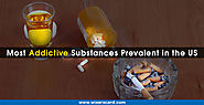 5 Most Addictive Substances Prevalent in the US