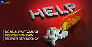 Signs & Symptoms of Prescription Pain Reliever Dependency