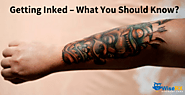 Getting Inked – What You Should Know?