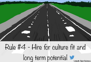 Hire for Cultural Fit & Long Term Perspective