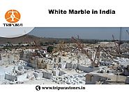 White Marbles Supplier in India