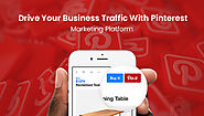 Drive Your Business Traffic With Pinterest Marketing Platform - Alinga