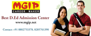 Know more about the D.Ed Admission Center in Delhi
