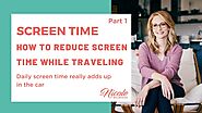 Screen Time | How To Reduce Screen Time While Traveling