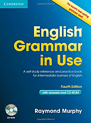 English Grammar in Use with Answers and CD-ROM: A Self-Study Reference and Practice Book for Intermediate Learners of...