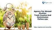 Agency For Abroad Studies :Track Invoice & Commission Follow Ups