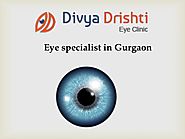 Best eye surgeon in gurgaon