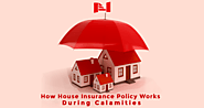 How House Insurance Policy Works During Calamities - Nest Habitation