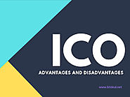 Advantages and Disadvantages Of ICO (Initial Coin Offerings)