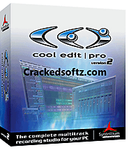Cool Edit Pro 2.2 Crack With Serial Key Free Download - crackedsoftz