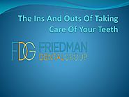 PPT - The Ins And Outs Of Taking Care Of Your Teeth PowerPoint Presentation - ID:8200829