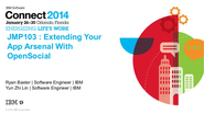 IBM Connect 2014 - JMP103: Extending Your Application Arsenal With OpenSocial