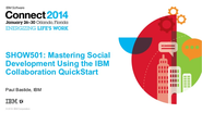 IBM Connect 2014 - SHOW501: Mastering Social Development Using the IBM Collaboration Quickstart