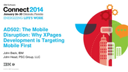 AD502: The Mobile Disruption: Why XPages Development is Targeting Mobile First