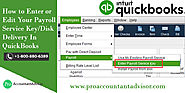 How to Enter or Edit Your Payroll Service Key/Disk Delivery In QuickBooks