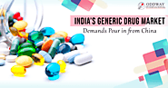 India’s Generic Drug Market – Demands Pour in from China