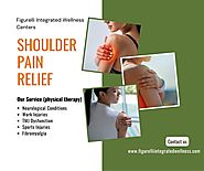 Shoulder Pain Relief Hazlet and Shrewsbury, NJ - Figurelli Integrated Wellness Center