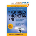 The New Rules of Marketing & PR: How to Use Social Media, Online Video, Mobile Applications, Blogs, News Releases...