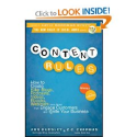 Content Rules: How to Create Killer Blogs, Podcasts, Videos, Ebooks, Webinars (and More) That Engage Customers...