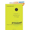 Groundswell, Expanded and Revised Edition: Winning in a World Transformed by Social Technologies