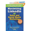 Maximizing LinkedIn for Sales and Social Media Marketing: A Guide to Selling & Developing B2B Business on LinkedIn