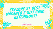 Explore 8+ Best Magento 2 Gift Card Extensions | Premium Gift Voucher Modules