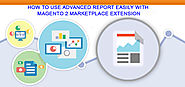 Use Advanced Report easily with Magento 2 Marketplace Extension | Landofcoder tutorial