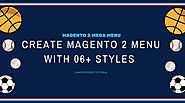 How to Create Magento 2 Menu with 6 Types – Magento 2 Mega Menu- Landofcoder
