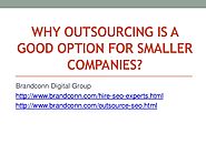 Can Outsourcing Help Smaller Companies?