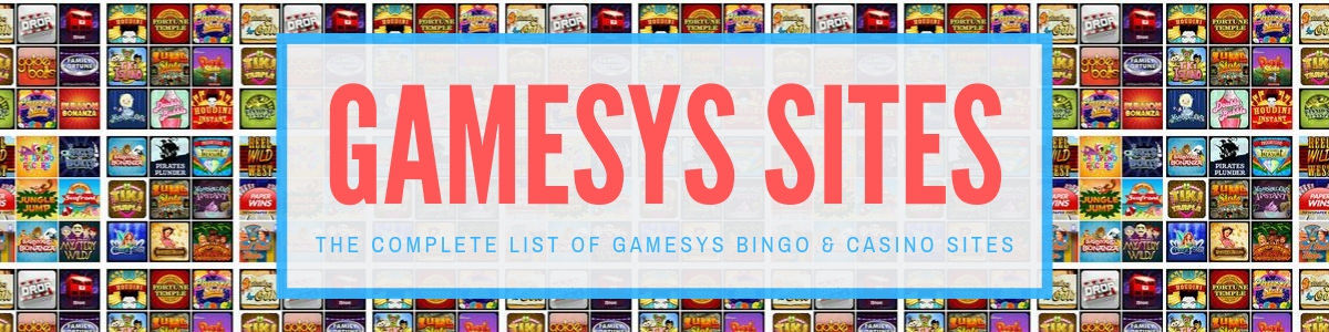 Headline for Gamesys Partner Sites - Top bingo and casinos with Gamesys slots.