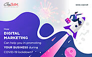 How Digital Marketing Can Help You in Promoting Your Business During COVID-19 Lockdown?