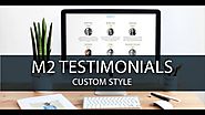 How To Custom Style fast Easily - Magento 2 Testimonials Tutorials