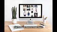 How To Create Masonry Image Gallery Fast - Magento 2 Image Gallery Tutorials