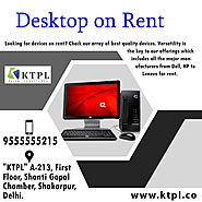 Desktop or Computer on Rent in Delhi, Noida, Gurgaon, NCR