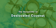 The Versatility of Desiccated Coconut - Royce