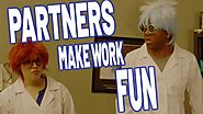 Partners Make Work Fun