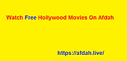Watch Free Hollywood Movies On Afdah