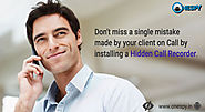 Don’t miss a single mistake made by your client on Call by installing a Hidden Call Recorder - onestore.over-blog.com