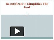 PPT – Beautification Simplifies The God PowerPoint presentation | free to download - id: 8b3d03-NWRhO