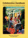 Collaboration Handbook: Creating, Sustaining, and Enjoying the Journey