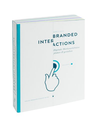 Branded Interactions: Digitale Markenerlebnisse planen und gestalten